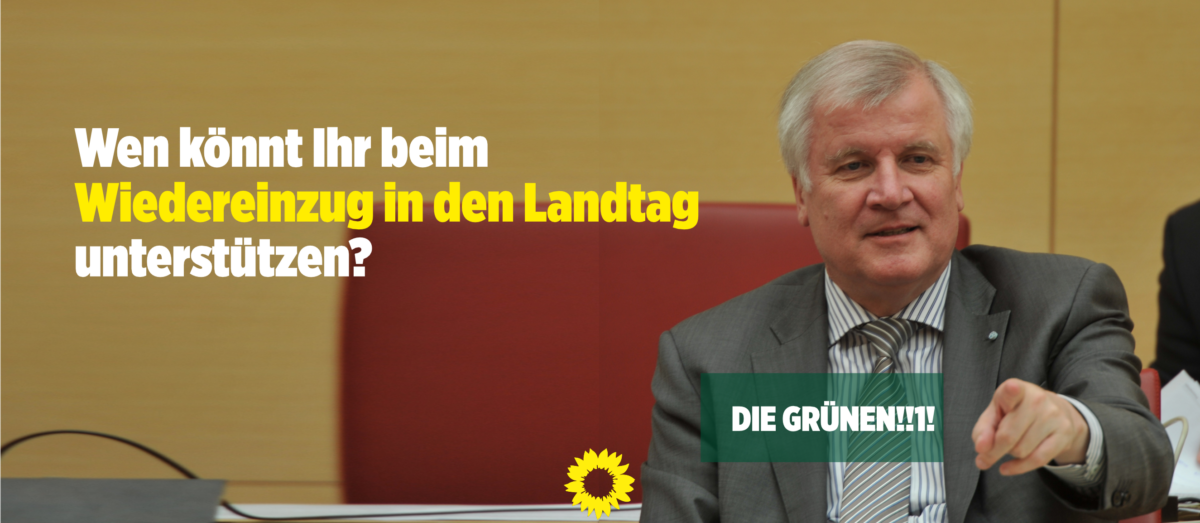 Seehofer unterstützt Grün!