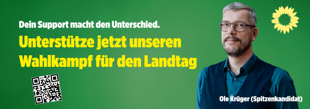 Banner mit der Aufforderung "Dein Support mach den Unterschied - Unterstütze jetzt unseren Wahlkampf für den Landtag"