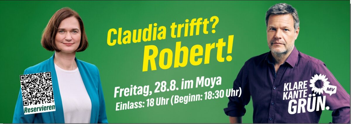 "Claudia trifft Robert" - Robert Habeck im Gespräch mit Claudia Müller. Am 28. August um 18:30 Uhr im Moya.